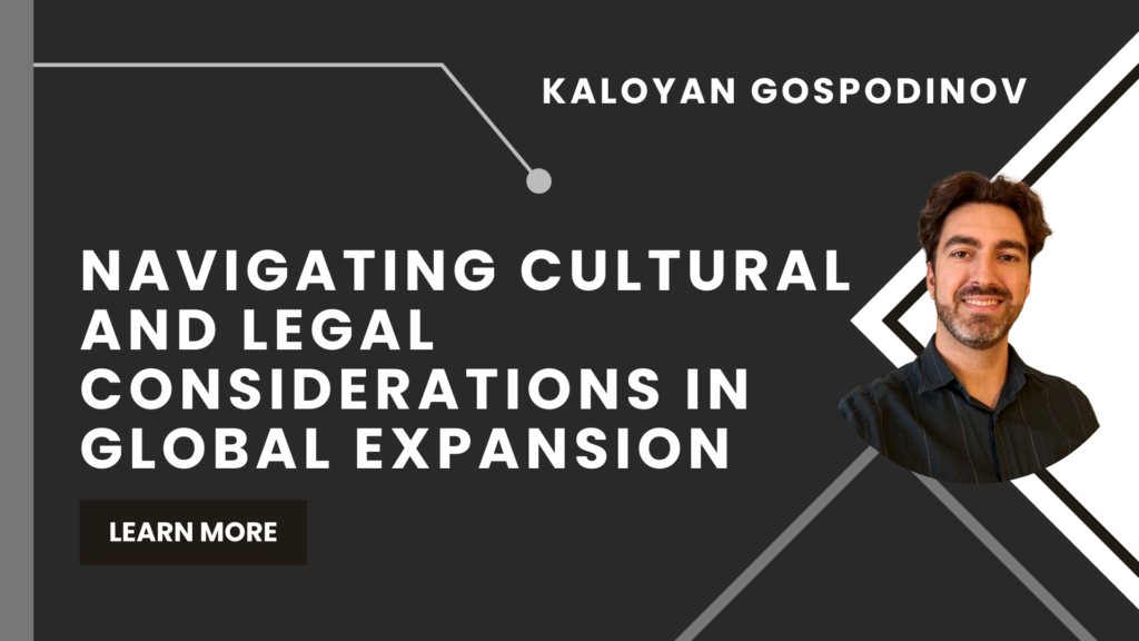 Navigating Cultural and Legal Considerations in Global Expansion